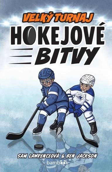 E-kniha Hokejové bitvy - Velký turnaj - Sam Lawrenceová, Ben Jackson
