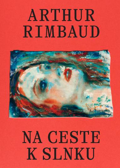E-kniha Na ceste k slnku - Arthur Rimbaud