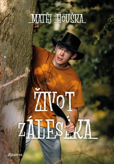E-kniha Život zálesáka - Matěj Houška