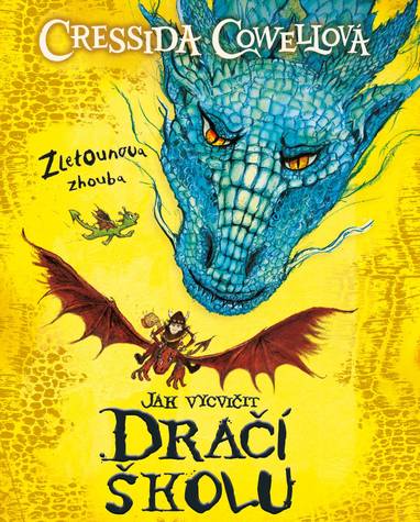 E-kniha Zletounova zhouba - Cressida Cowell