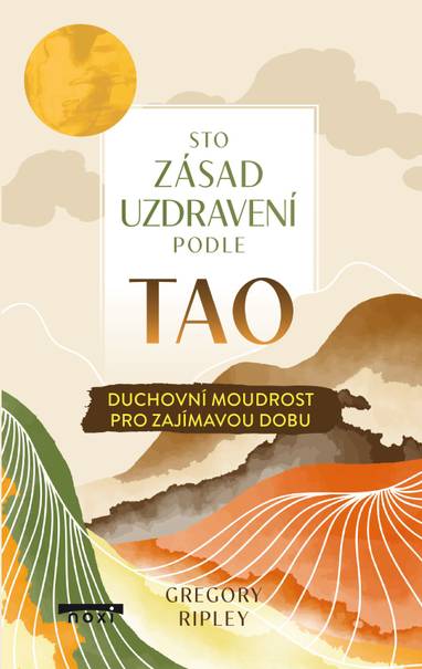 E-kniha Sto zásad uzdravení podle TAO - Gregory Ripley