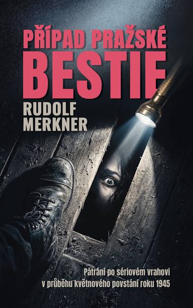 E-kniha Případ pražské bestie - Rudolf Merkner