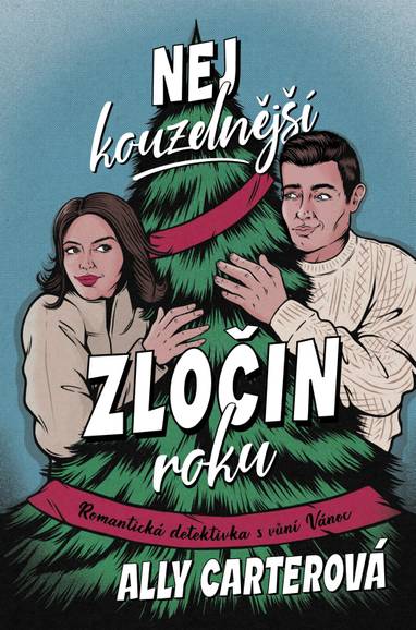 E-kniha Nejkouzelnější zločin roku - Ally Carterová