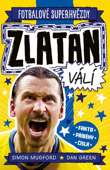 E-kniha Zlatan. Fotbalové superhvězdy - Simon Mugford, Dan Green