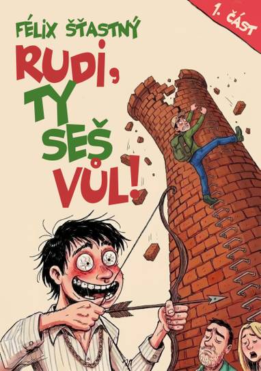 E-kniha Rudi, ty seš vůl! - Félix Šťastný