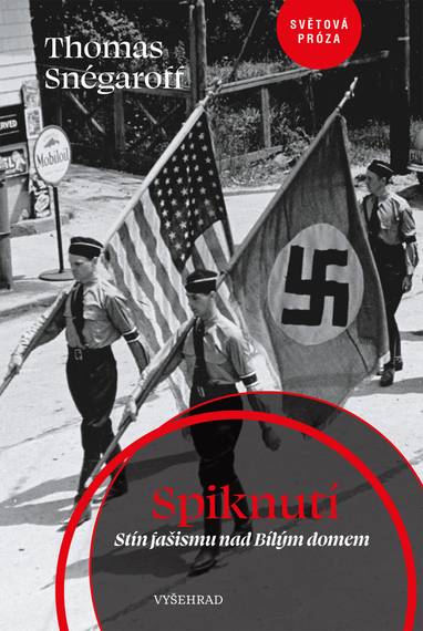E-kniha Spiknutí. Stín fašismu nad Bílým domem - Thomas Snégaroff
