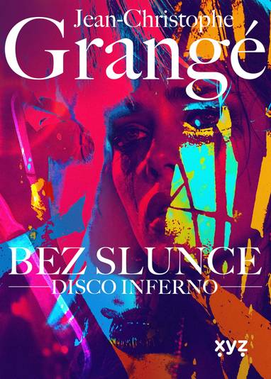 E-kniha Bez slunce: Disco Inferno - Jean-Christophe Grangé
