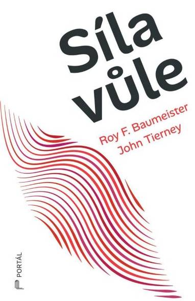 E-kniha Síla vůle - Roy F. Baumeister, John Tierney