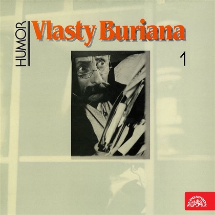 Audiokniha Humor Vlasty Buriana /1/ (původní LP) - Vlasta Burian, Vlasta Burian