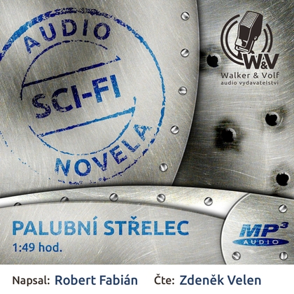 Audiokniha Palubní střelec - Zdeněk Velen, Robert Fabian