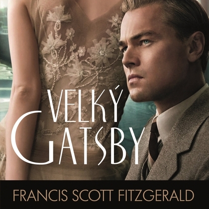 Audiokniha Velký Gatsby - Michal Jagelka, Francis Scott Fitzgerald