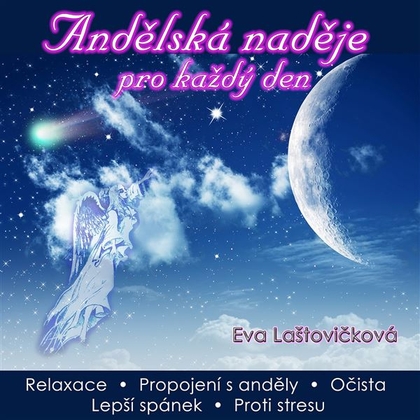 Audiokniha Andělská naděje pro každý den - Eva Laštovičková, Eva Laštovičková