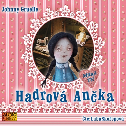 Audiokniha Hadrová Ančka - Luba Skořepová, Johnny Gruelle