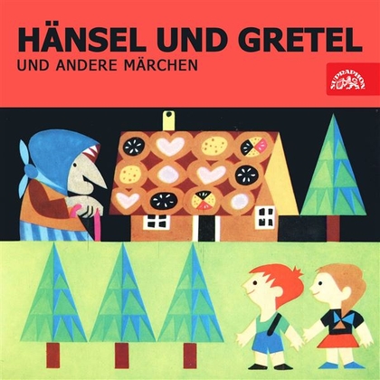 Audiokniha Hänsel und Gretel und andere Märchen - Margarete Taudte, Ernst Kahler, Annelene Hirscher, Reimar Johannes Baur, národní pohádka
