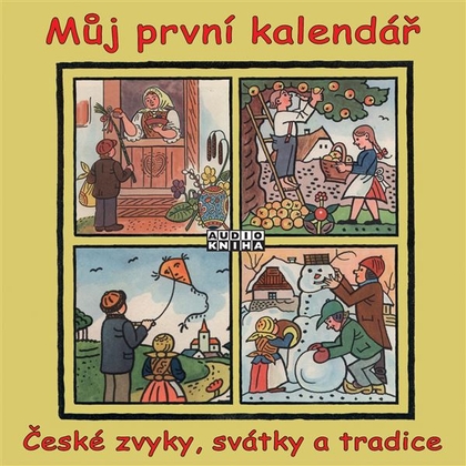 Audiokniha Můj první kalendář (České zvyky, svátky a tradice) - Marek Libert, Jaroslav Major