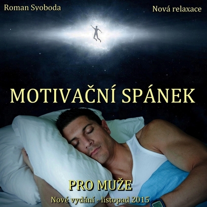 Audiokniha Motivační spánek pro muže - Roman Svoboda, Roman Svoboda