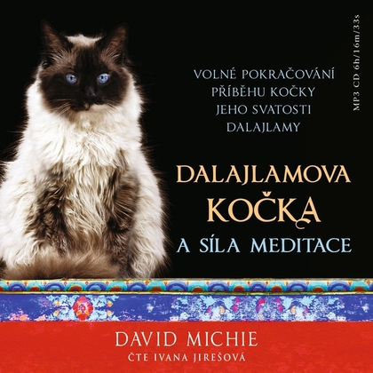 Audiokniha Dalajlamova kočka a síla meditace - Ivana Jirešová, David Michie