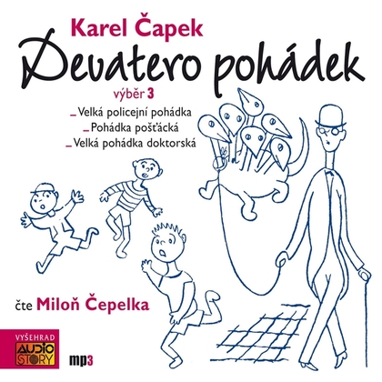 Audiokniha Karel Čapek: Devatero pohádek - výběr 3 - Miloň Čepelka, Karel Čapek