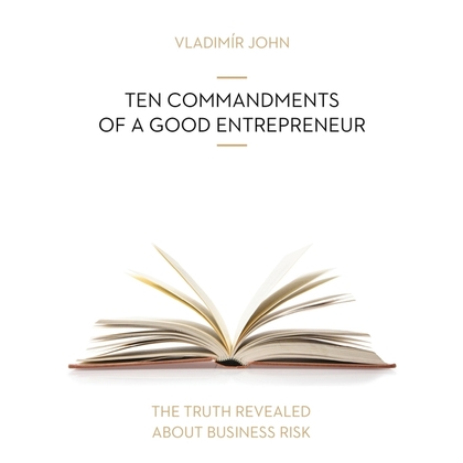 Audiokniha TEN COMMANDMENTS OF A GOOD ENTREPRENEUR - Julie Dawn Cole, Richard Allinson, Vladimír John