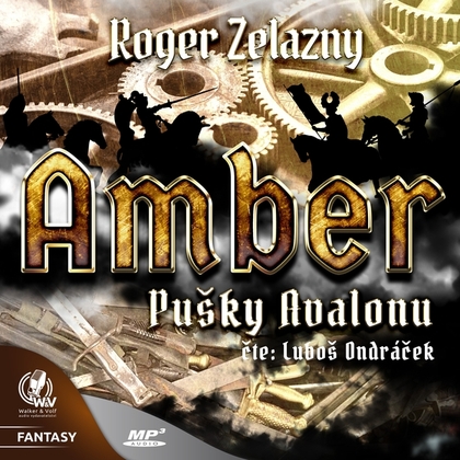 Audiokniha Amber 2 - Pušky Avalonu - Luboš Ondráček, Roger Zelazny