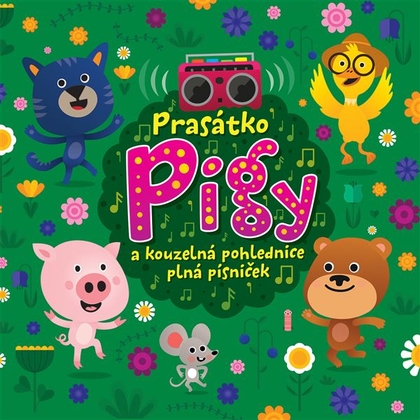 Audiokniha Prasátko Pigy a kouzelná pohlednice plná písniček - Pavel Tesař, Eva Spoustová