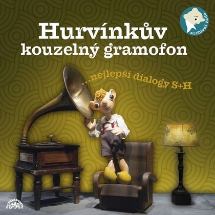 Audiokniha Hurvínkův kouzelný gramofon - Různí interpreti, Různí autoři