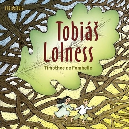Audiokniha Tobiáš Lolness - Jiří Lábus, Viktor Preiss, Martin Finger, Lucie Trmíková, Timothée de Fombelle