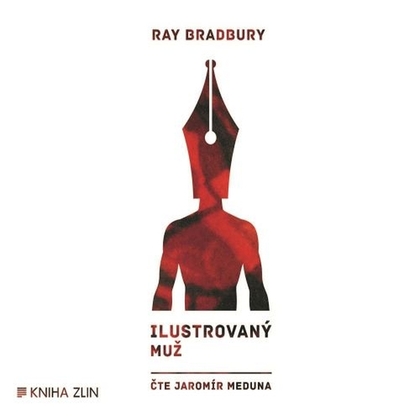 Audiokniha Ilustrovaný muž - Jaromír Meduna, Ray Bradbury