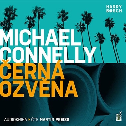 Audiokniha Černá ozvěna - Martin Preiss, Michael Connelly