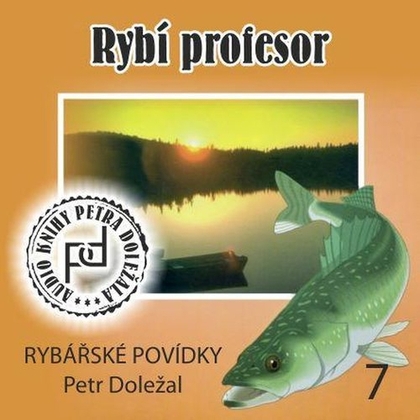 Audiokniha Rybí profesor - Petr Doležal, Petr Doležal