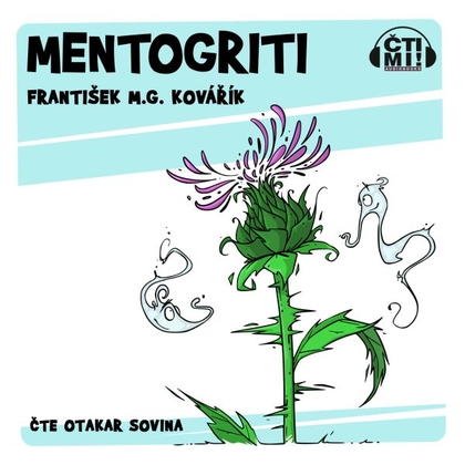 Audiokniha Mentogriti - Otakar Sovina, František M.G. Kovářík