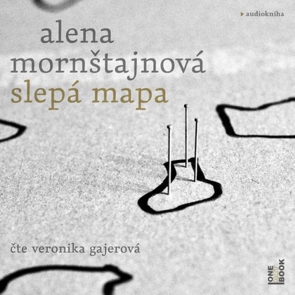 Audiokniha Slepá mapa - Veronika Gajerová, Alena Mornštajnová