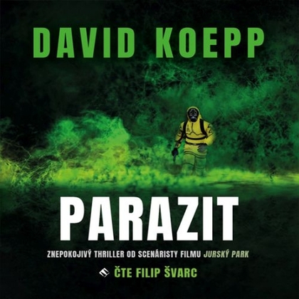 Audiokniha Parazit - Filip Švarc, David Koepp