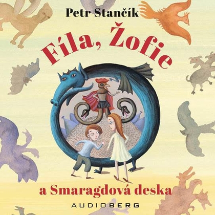 Audiokniha Fíla, Žofie a Smaragdová deska - Martin Myšička, Zdeněk Maryška, Petr Stančík
