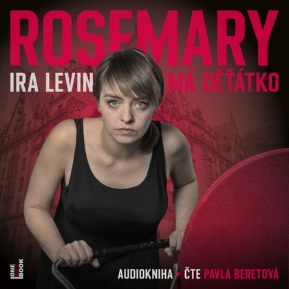 Audiokniha Rosemary má děťátko - Pavla Beretová, Ira Levin