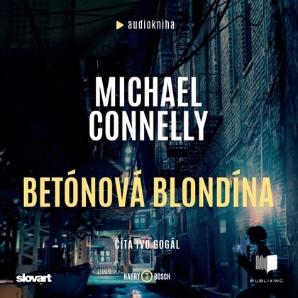 Audiokniha Betónová blondína - Ivo Gogál, Michael Connelly