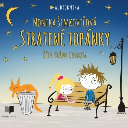 Audiokniha Stratené topánky - Dušan Cinkota, Monika Šimkovičová