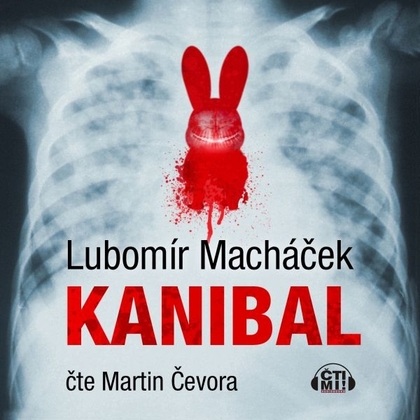 Audiokniha Kanibal - Martin Čevora, Lubomír Macháček