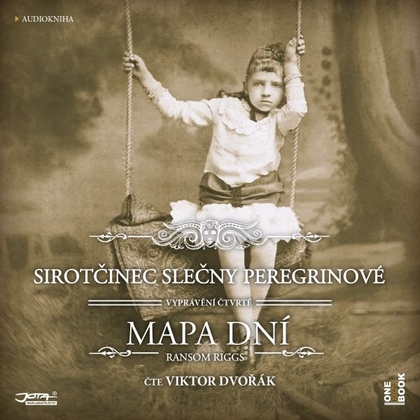 Audiokniha Sirotčinec slečny Peregrinové: MAPA DNÍ - Viktor Dvořák, Ransom Riggs