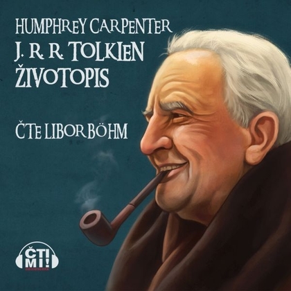 Audiokniha J.R.R. Tolkien – Životopis - Libor Böhm, Humphrey Carpenter