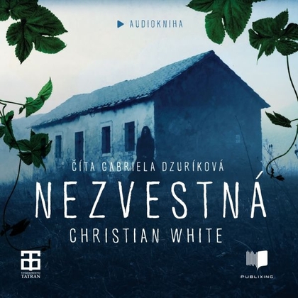 Audiokniha Nezvestná - Gabika Dzuríková, Christian White