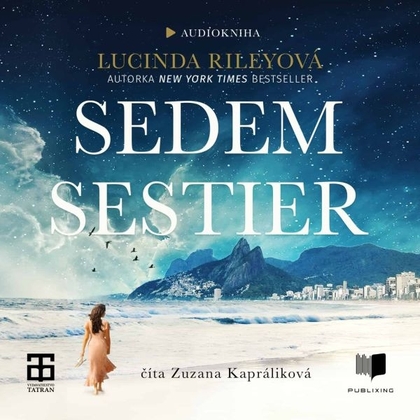 Audiokniha Sedem sestier - Zuzana Kapráliková, Lucinda Rileyová