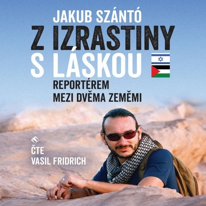 Audiokniha Z Izrastiny s láskou - Vasil Fridrich, Jakub Szántó