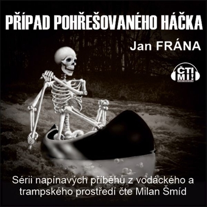 Audiokniha Případ pohřešovaného háčka - Milan Šmíd, Jan Frána