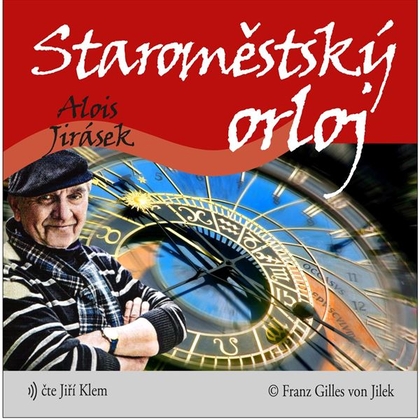 Audiokniha Staroměstský orloj - Jiří Klem, Alois Jirásek