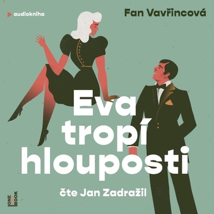 Audiokniha Eva tropí hlouposti - Jan Zadražil, Fan Vavřincová