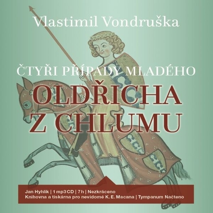 Audiokniha Čtyři případy mladého Oldřicha z Chlumu - Jan Hyhlík, Vlastimil Vondruška