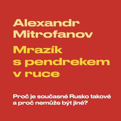Audiokniha Mrazík s pendrekem v ruce - Vladimír Kroc, Alexandr Mitrofanov, Alexandr Mitrofanov