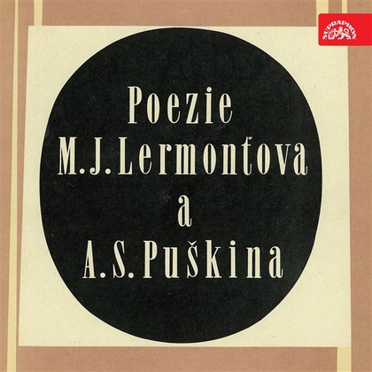 Audiokniha Poezie M. J.Lermontova a A. S. Puškina - Vladimír Brabec, Alexandr Sergejevič Puškin