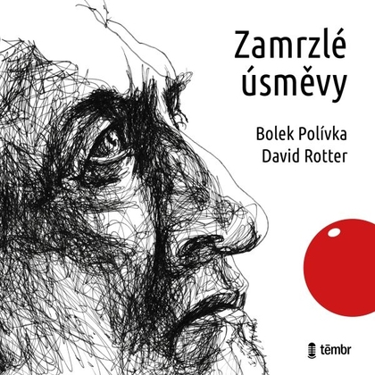 Audiokniha Zamrzlé úsměvy - Boleslav Polívka, David Rotter